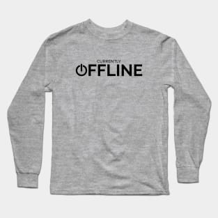 Currently Offline Long Sleeve T-Shirt